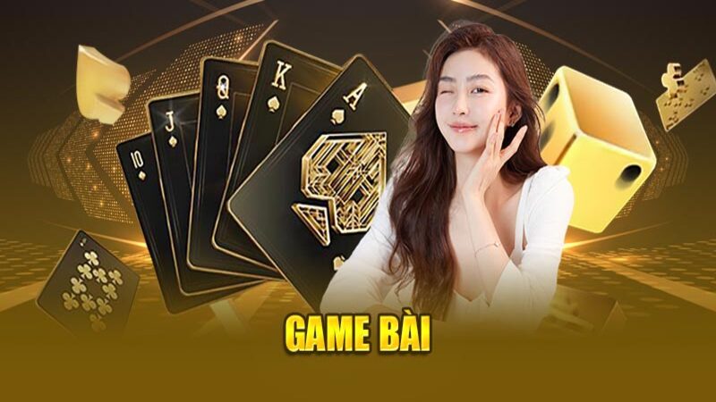 Game bài - Tổng hợp hợp kho trò chơi hot nhất hiện nay